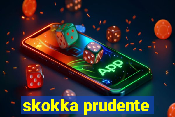 skokka prudente